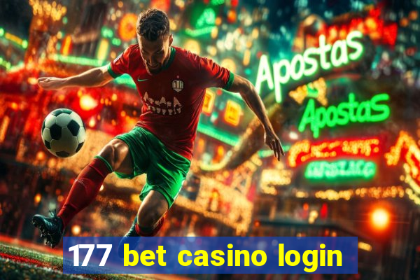 177 bet casino login